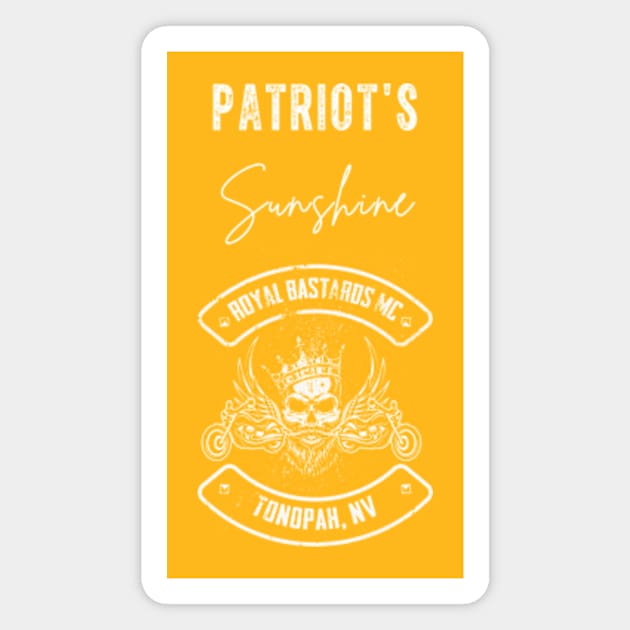 Patriot's Sunshine, Royal Bastards MC Magnet by Nikki Landis